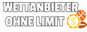 Wettanbieter ohne Limit